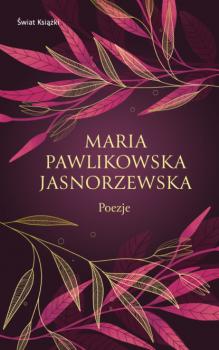 Читать Poezje - Maria Pawlikowska-Jasnorzewska
