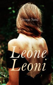 Читать Leone Leoni - George Sand