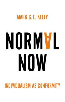 Читать Normal Now - Mark G. E. Kelly