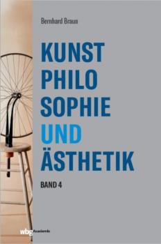 Читать Kunstphilosophie und Ästhetik - Bernhard Braun