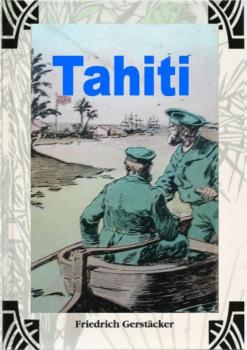 Читать Tahiti - Gerstäcker Friedrich