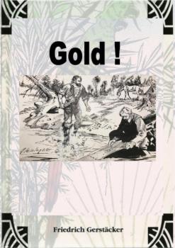 Читать Gold! - Gerstäcker Friedrich