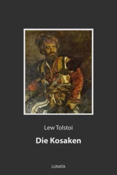 Читать Die Kosaken - Лев Толстой