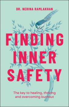 Читать Finding Inner Safety - Dr. Nerina Ramlakhan