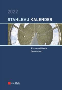 Читать Stahlbau-Kalender 2022 - Ulrike Kuhlmann