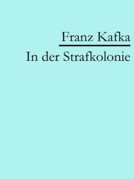 Читать In der Strafkolonie - Franz Kafka
