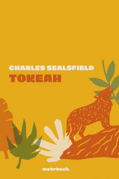 Читать Tokeah - Charles  Sealsfield