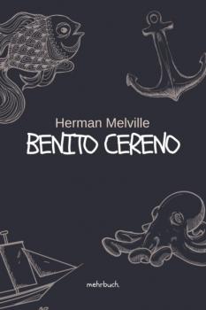 Читать Benito Cereno - Herman Melville