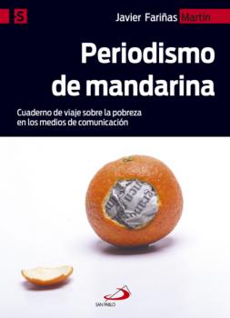 Читать Periodismo de mandarina - Javier Fariñas Martín
