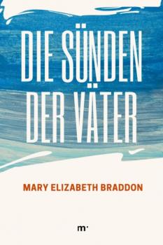 Читать Die Sünden der Väter - Мэри Элизабет Брэддон