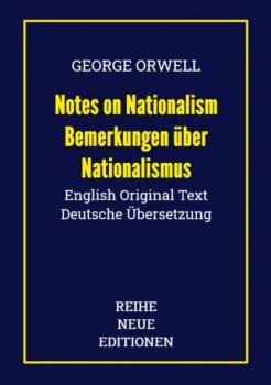 Читать George Orwell: Notes on Nationalism - Bemerkungen über Nationalismus - George Orwell