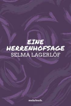 Читать Eine Herrenhofsage - Selma Lagerlöf