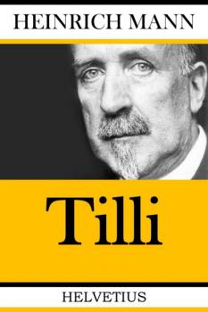 Читать Tilli - Heinrich Mann