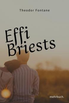 Читать Effi Briest - ein Klassiker der Weltliteratur - Theodor Fontane