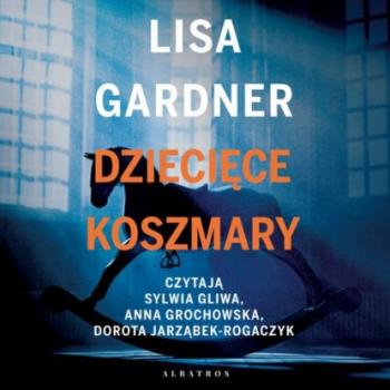 Читать DZIECIĘCE KOSZMARY - Lisa Gardner