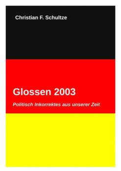Читать Glossen 2003 - Christian Friedrich Schultze