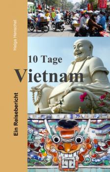 Читать 10 Tage Vietnam - Helga Henschel