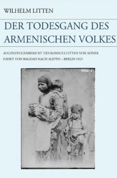 Читать Der Todesgang des armenischen Volkes - Wilhelm Litten