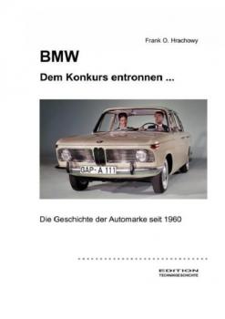 Читать BMW – Dem Konkurs entronnen ... - Frank O. Hrachowy