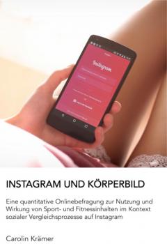 Читать Instagram und Körperbild - Carolin Krämer