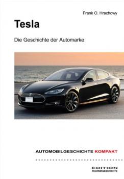 Читать Tesla – Die Geschichte der Automarke - Frank O. Hrachowy