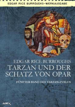 Читать TARZAN UND DER SCHATZ VON OPAR - Edgar Rice Burroughs