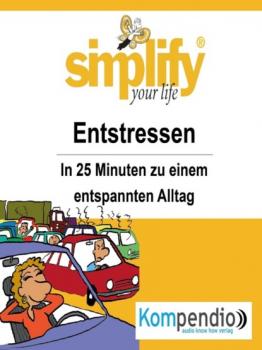 Читать simplify your life - Entstressen - Ruth Drost-Hüttl