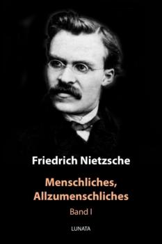 Читать Menschliches, Allzumenschliches - Friedrich Wilhelm Nietzsche