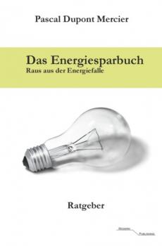 Читать Das Energiesparbuch - Pascal Dupont Mercier
