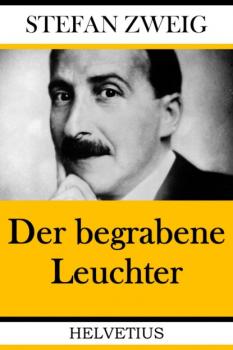 Читать Der begrabene Leuchter - Stefan Zweig
