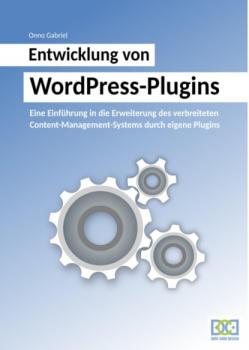 Читать Entwicklung von WordPress-Plugins - Onno Gabriel