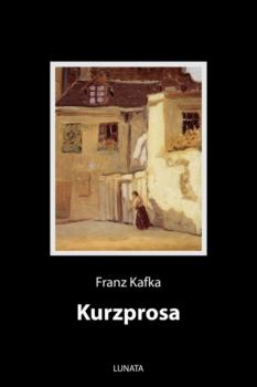 Читать Kurzprosa - Franz Kafka