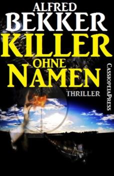 Читать Killer ohne Namen: Ein Jesse Trevellian Thriller - Alfred Bekker