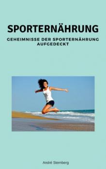 Читать Sporternährung - André Sternberg