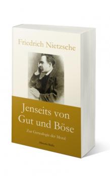 Читать Jenseits von Gut und Böse: Zur Genealogie der Moral - Friedrich Nietzsche