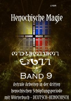 Читать Henochische Magie - Band 9 - Frater LYSIR
