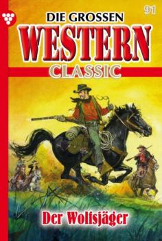 Читать Die großen Western Classic 91 – Western - John Gray