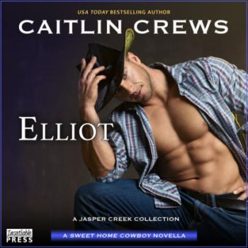 Читать Elliot (Unabridged) - Caitlin Crews