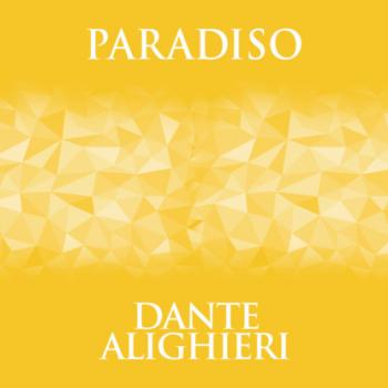 Читать Paradiso (Unabridged) - Dante Alighieri
