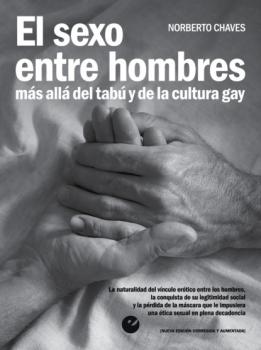 Читать El sexo entre hombres - Norberto Chaves