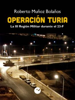 Читать Operación Turia - Roberto Muñoz Bolaños
