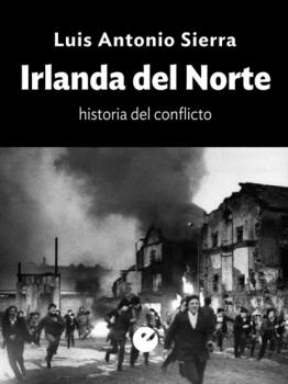 Читать Irlanda del Norte - Luis Antonio Sierra