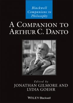 Читать A Companion to Arthur C. Danto - Группа авторов