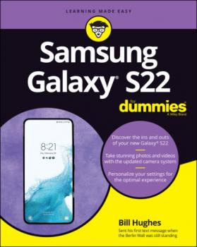 Читать Samsung Galaxy S22 For Dummies - Bill Hughes