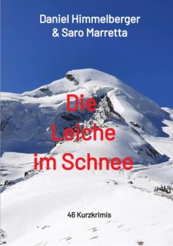 Читать Die Leiche im Schnee - Daniel Himmelberger