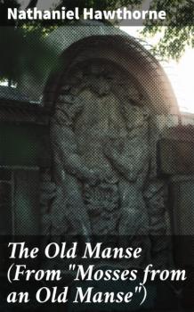 Читать The Old Manse (From 