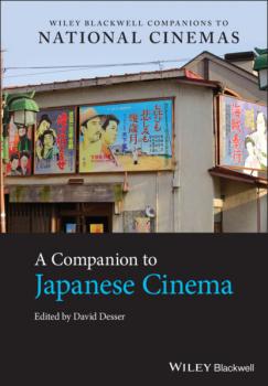Читать A Companion to Japanese Cinema - Группа авторов