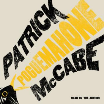Читать Poguemahone - Patrick  McCabe