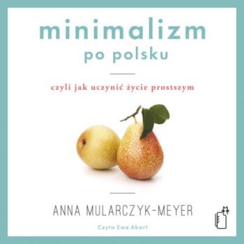Читать Minimalizm po polsku - Anna Mularczyk-Meyer