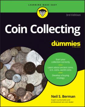 Читать Coin Collecting For Dummies - Neil S. Berman